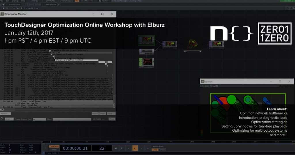 Join our TouchDesigner Optimization Online Workshop with Elburz on January 12th, 2017. Topics include network bottlenecks, diagnostics, and multi-output systems. Time: 1 pm PST / 4 pm EST / 9 pm UTC. Perfect for anyone looking to deepen their touchdesigner workshop knowledge!
